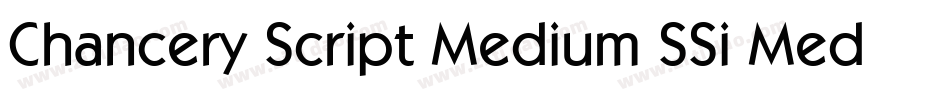 Chancery Script Medium SSi Medium字体转换